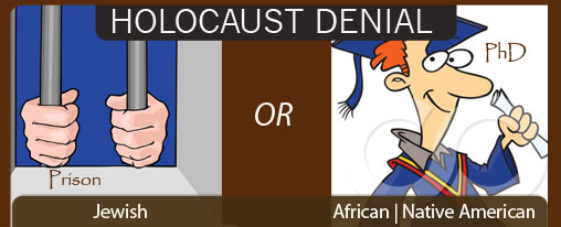 Holocaust Denial, African or Jewish